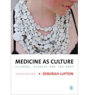 Cover for Deborah Lupton · Medicine as Culture: Illness, Disease and the Body (Taschenbuch) [3 Revised edition] (2012)
