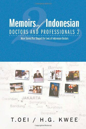 Cover for Tjien Oei · Memoirs of Indonesian Doctors and Professionals 2 (Pocketbok) (2010)