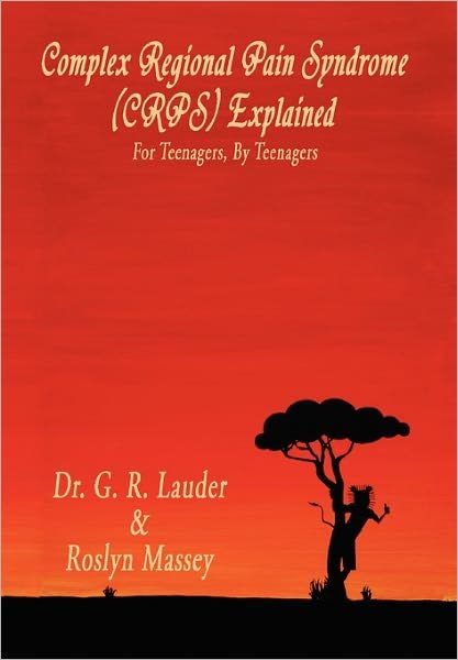 Cover for G R Lauder · Complex Regional Pain Syndrome (Crps) Explained (Paperback Bog) (2010)
