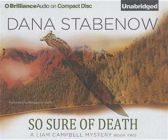 Cover for Dana Stabenow · So Sure of Death (Liam Campbell Mysteries Series) (Audiobook (CD)) [Unabridged edition] (2014)