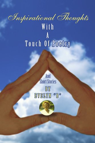 Cover for Evelyn ''b'' · Inspirational Thoughts: with a Touch of Poetry and Short Stories (Paperback Book) (2011)