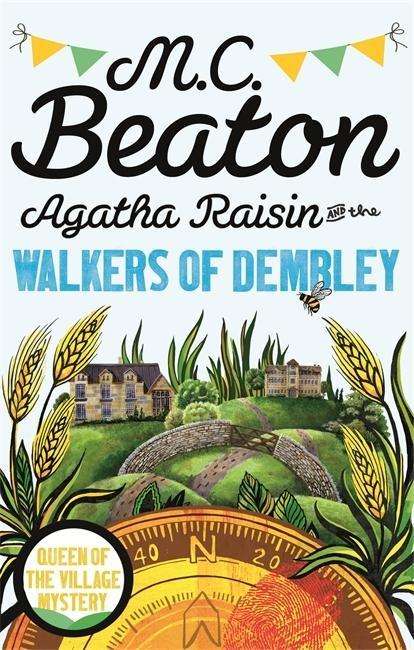 Agatha Raisin and the Walkers of Dembley - Agatha Raisin - M.C. Beaton - Książki - Little, Brown Book Group - 9781472120953 - 7 maja 2015