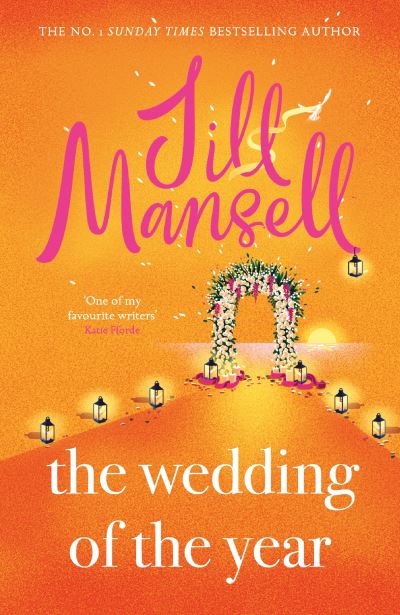 Cover for Jill Mansell · The Wedding of the Year: the heartwarming brand new novel from the No. 1 bestselling author (Pocketbok) (2024)