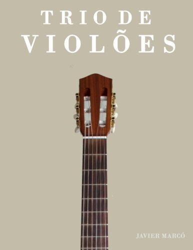 Cover for Javier Marcó · Trio De Violões: Duas Obras Fáceis (Pocketbok) [Portuguese edition] (2014)