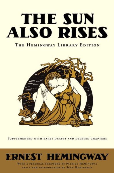 The Sun Also Rises: The Hemingway Library Edition - Hemingway Library Edition - Ernest Hemingway - Böcker - Scribner - 9781476739953 - 15 juli 2014