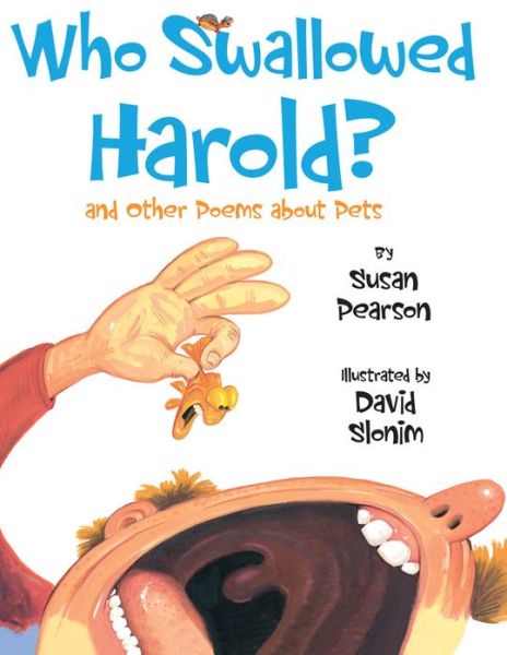 Cover for Susan Pearson · Who Swallowed Harold (Paperback Book) (2013)