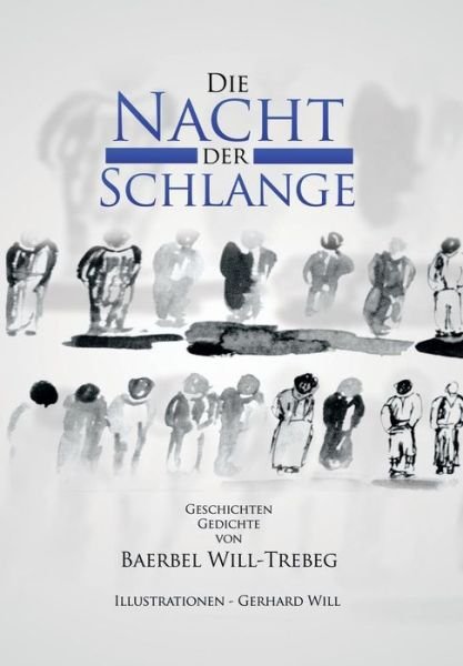 Cover for Baerbel Will-trebeg · Die Nacht Der Schlange (Hardcover Book) [Multilingual edition] (2013)