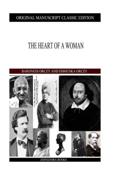 Cover for Emmuska Orczy · The Heart of a Woman (Pocketbok) (2013)