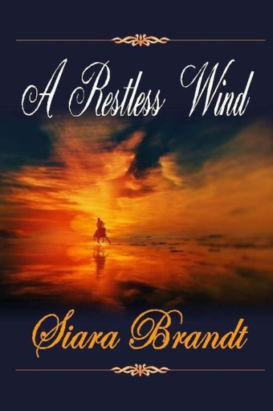 Cover for Siara Brandt · A Restless Wind (Paperback Book) (2013)