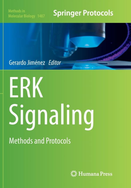 Cover for ERK Signaling: Methods and Protocols - Methods in Molecular Biology (Paperback Book) [Softcover reprint of the original 1st ed. 2017 edition] (2018)
