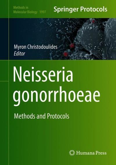 Cover for Neisseria gonorrhoeae: Methods and Protocols - Methods in Molecular Biology (Hardcover Book) [2019 edition] (2019)