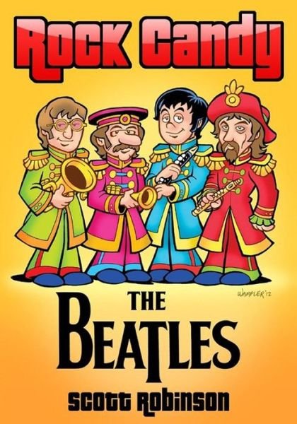 Cover for Scott Robinson · Rock Candy: the Beatles (Paperback Book) (2014)