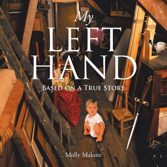 Cover for Molly Malone · My Left Hand (Paperback Book) (2014)