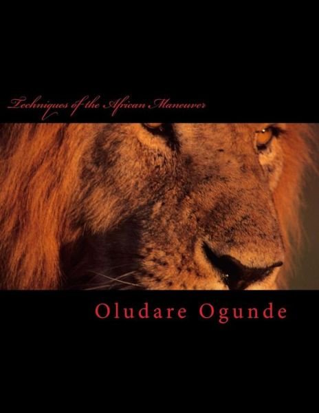 Cover for Oludare Ogunde · Techniques of the African Maneuver (Paperback Book) (2014)