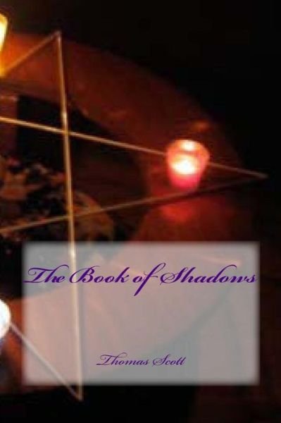Cover for Thomas Edward Scott · The Book of Shadows (Pocketbok) [Lrg edition] (2014)