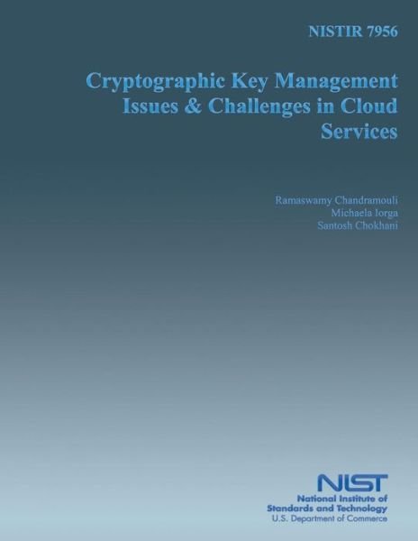 Cover for U S Department of Commerce · Nistir 7956 Cryptographic Key Management Issues and Key Challenges in Cloud Service (Taschenbuch) (2014)