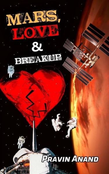 Cover for Pravin Anand · Mars, Love &amp; Breakup (Paperback Book) (2014)