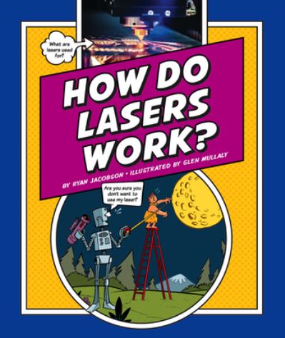 Cover for Ryan Jacobson · How Do Lasers Work? (Book) (2022)