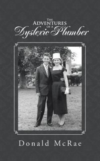 Cover for Donald Mcrae · The Adventures of a Dyslexic Plumber (Paperback Book) (2016)