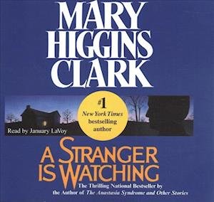 Cover for Mary Higgins Clark · A Stranger Is Watching (CD) (2019)
