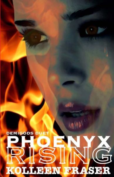 Cover for Kolleen Fraser · Phoenyx Rising (Paperback Book) (2015)