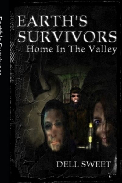 Cover for Geo Dell · Earth's Survivors Home In The Valley (Pocketbok) (2017)