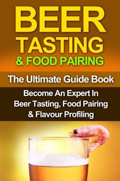 Cover for G W Gleason · Beer Tasting &amp; Food Pairing (Paperback Book) (2015)