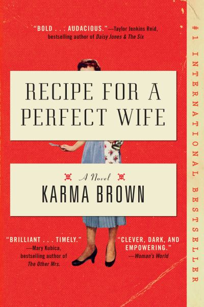 Cover for Karma Brown · Recipe for a Perfect Wife: A Novel (Paperback Book) (2021)