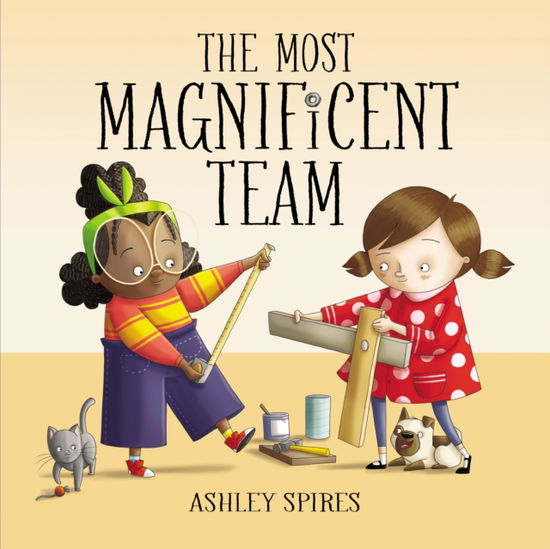 Cover for Ashley Spires · The Most Magnificent Team (Hardcover Book) (2025)