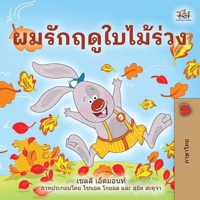 Cover for Shelley Admont · I Love Autumn (Thai Children's Book) (Paperback Bog) (2021)