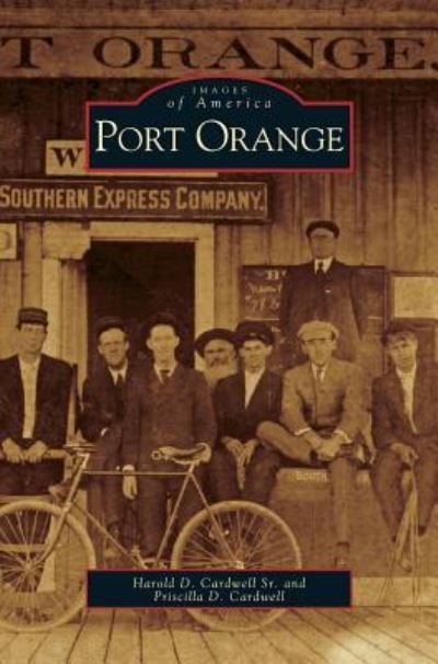 Cover for Sr Harold D Cardwell · Port Orange (Hardcover Book) (2000)