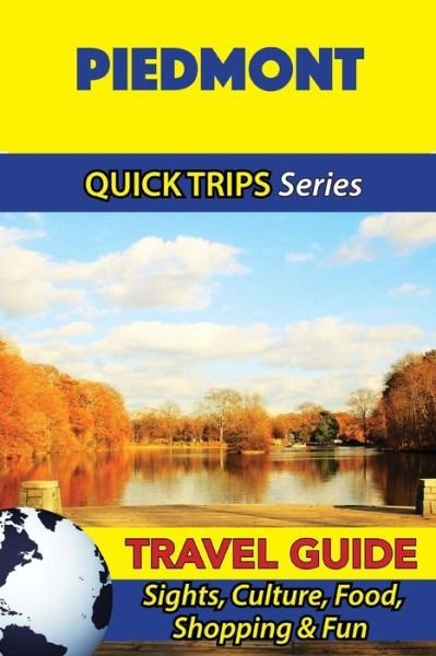 Cover for Sara Coleman · Piedmont Travel Guide (Quick Trips Series) (Paperback Bog) (2016)
