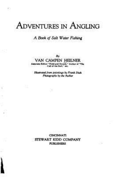 Cover for Van Campen Heilner · Adventures in angling, a book of salt water fishing (Paperback Book) (2016)