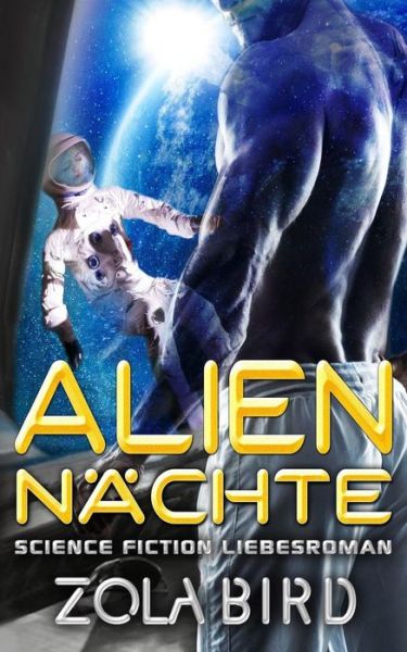 Cover for Zola Bird · Alien - Nachte (Paperback Bog) (2016)