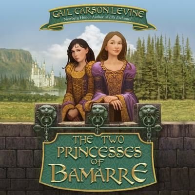 Cover for Gail Carson Levine · The Two Princesses of Bamarre Lib/E (CD) (2017)
