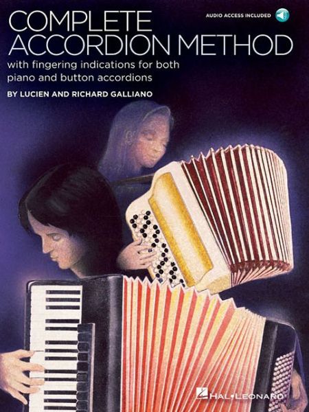 Cover for Lucien Galliano · Complete Accordion Method: With Fingering Indication for Both Piano and Button Accordions (Book) (2018)