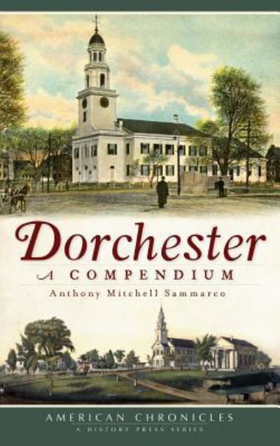 Cover for Anthony Mitchell Sammarco · Dorchester (Hardcover Book) (2011)