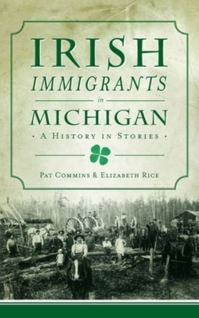 Cover for Pat Commins · Irish Immigrants in Michigan (Gebundenes Buch) (2021)