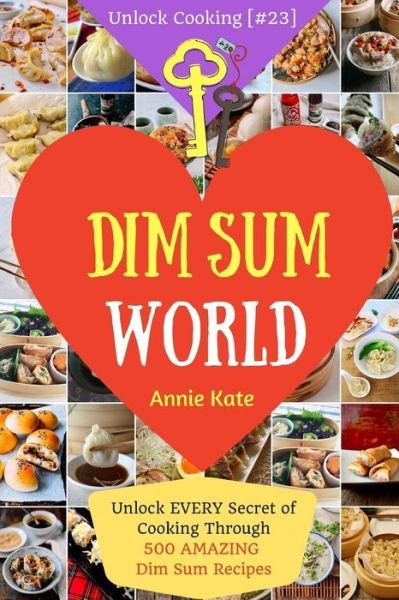 Cover for Annie Kate · Dim Sum World (Paperback Book) (2017)