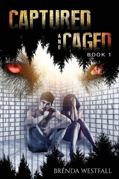 Cover for Brenda Westfall · Captured And Caged (Paperback Book) (2017)