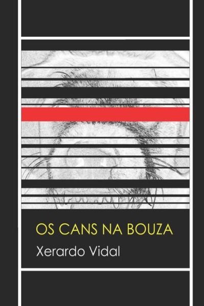 Cover for Xerardo Vidal · OS Cans Na Bouza (Taschenbuch) (2018)
