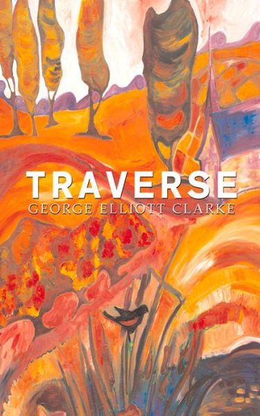 Cover for George Elliott Clarke · Traverse (Paperback Book) (2014)