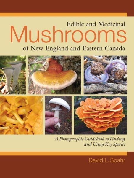 Cover for David L. Spahr · Edible and Medicinal Mushrooms (Paperback Book) (2009)