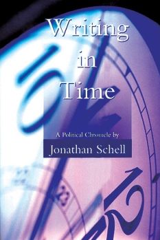 Cover for Jonathan Schell · Writing in Time: A Political Chronicle (Paperback Book) (1997)