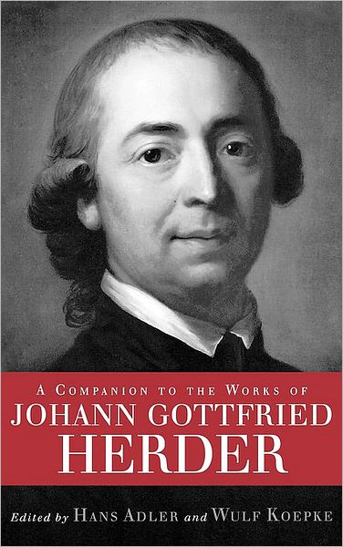 Cover for Hans Adler · A Companion to the Works of Johann Gottfried Herder - Studies in German Literature Linguistics and Culture (Hardcover Book) (2009)