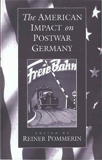 Cover for Reiner Pommerin · The American Impact on Postwar Germany (Taschenbuch) (1996)