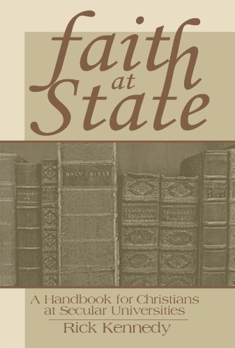 Cover for Rick Kennedy · Faith at State: a Handbook for Christians at Secular Universities (Taschenbuch) (2002)