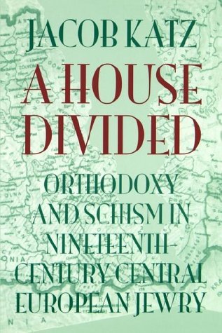 A House Divided - Jacob Katz - Books - Brandeis University Press - 9781584652953 - February 9, 2005