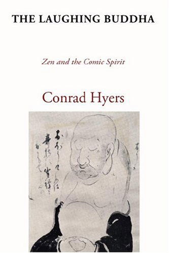 Cover for Conrad Hyers · The Laughing Buddha: Zen and the Comic Spirit (Paperback Book) (2004)