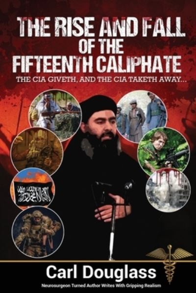 Cover for Carl Douglass · The Rise and Fall of the Fifteenth Caliphate (Paperback Book) (2019)